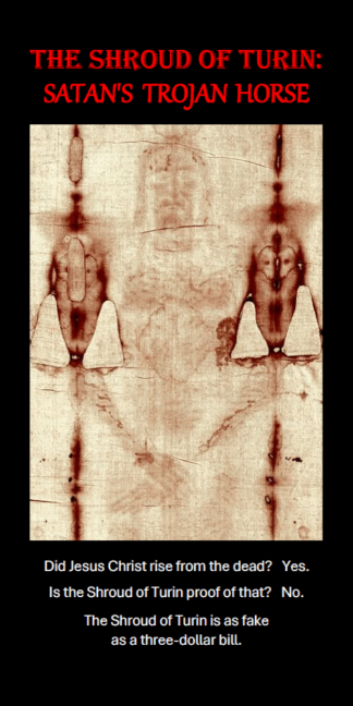 The Shroud of Turin: Satan's Trojan Horse