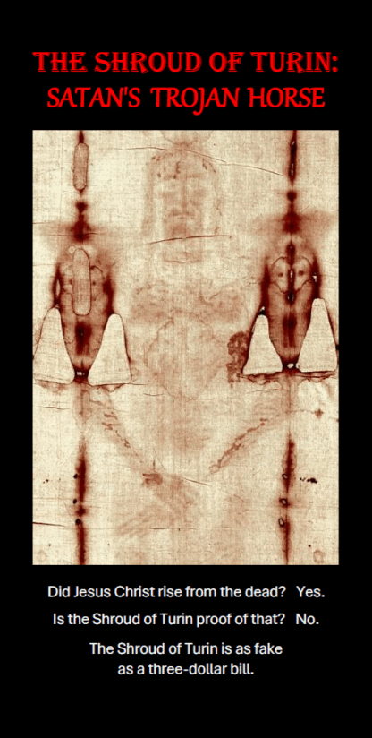 The Shroud of Turin: Satan's Trojan Horse